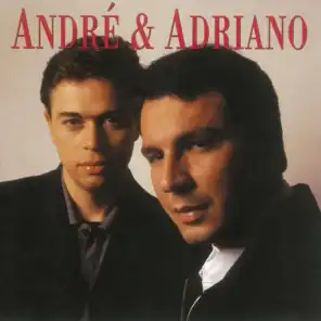 Andre & Adriano