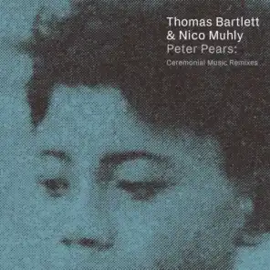 Peter Pears: Ceremonial Music Remixes