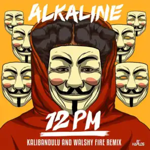 12 PM (Kalibandulu & Walshy Fire Remix)