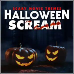 Halloween Scream - Scary Movie Themes
