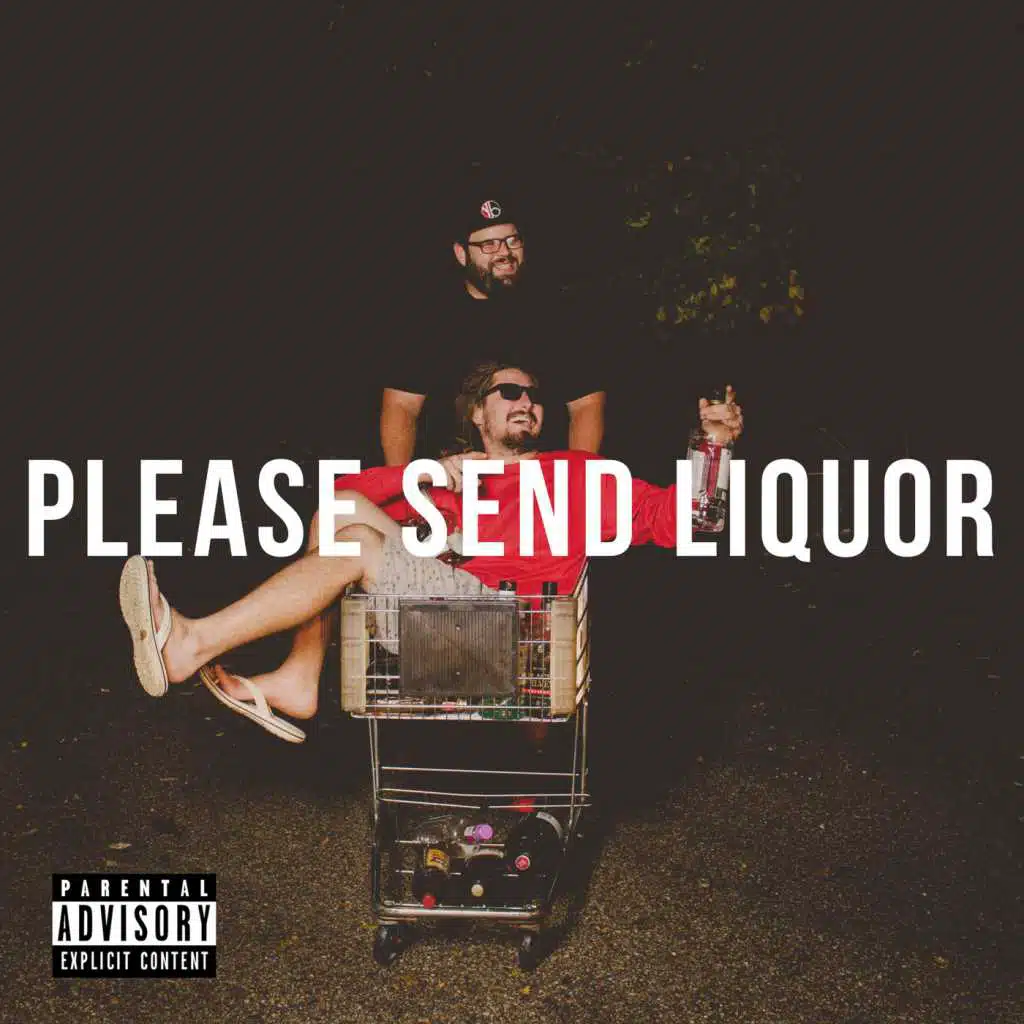 Please Send Liquor
