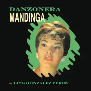Danzonera Mandinga De Luis González Pérez
