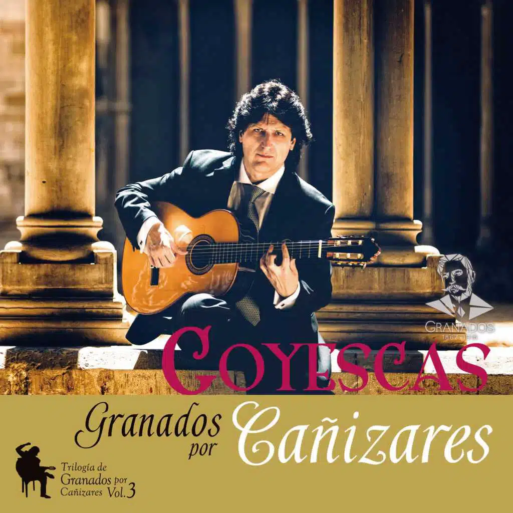 Goyescas - Trilogía de Granados por Cañizares, Vol.3