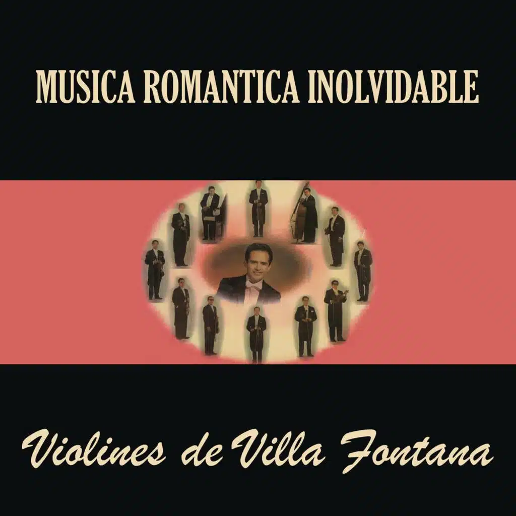 Música Romántica Inolvidable Violines de Villa Fontana