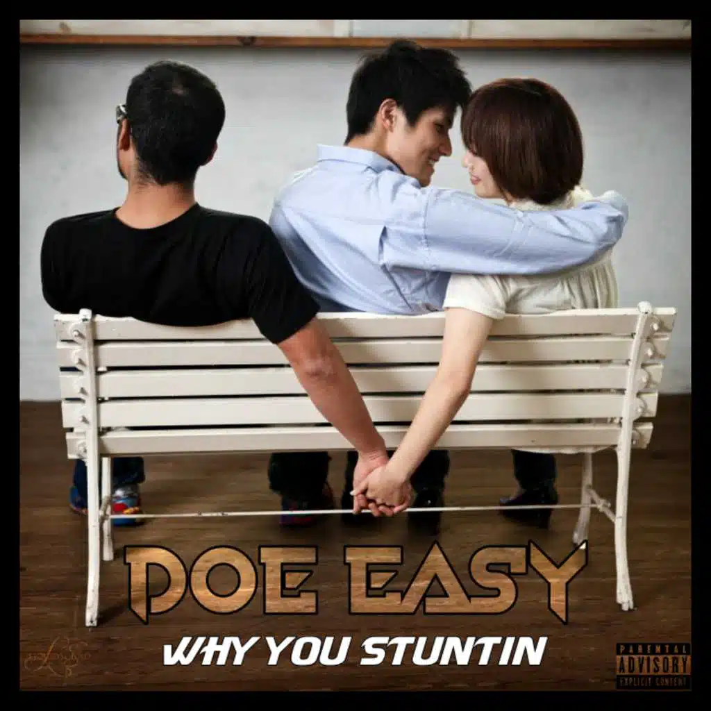 Why You Stuntin (Remix) [feat. Smooth Kat & NaMoney]