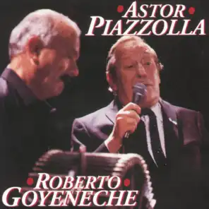 Roberto Goyeneche & Astor Piazzolla