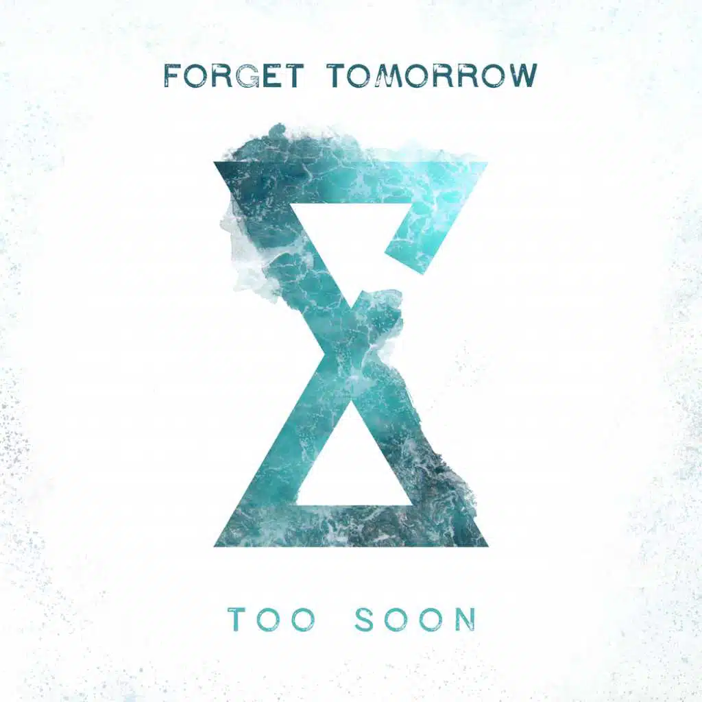 Forget Tomorrow