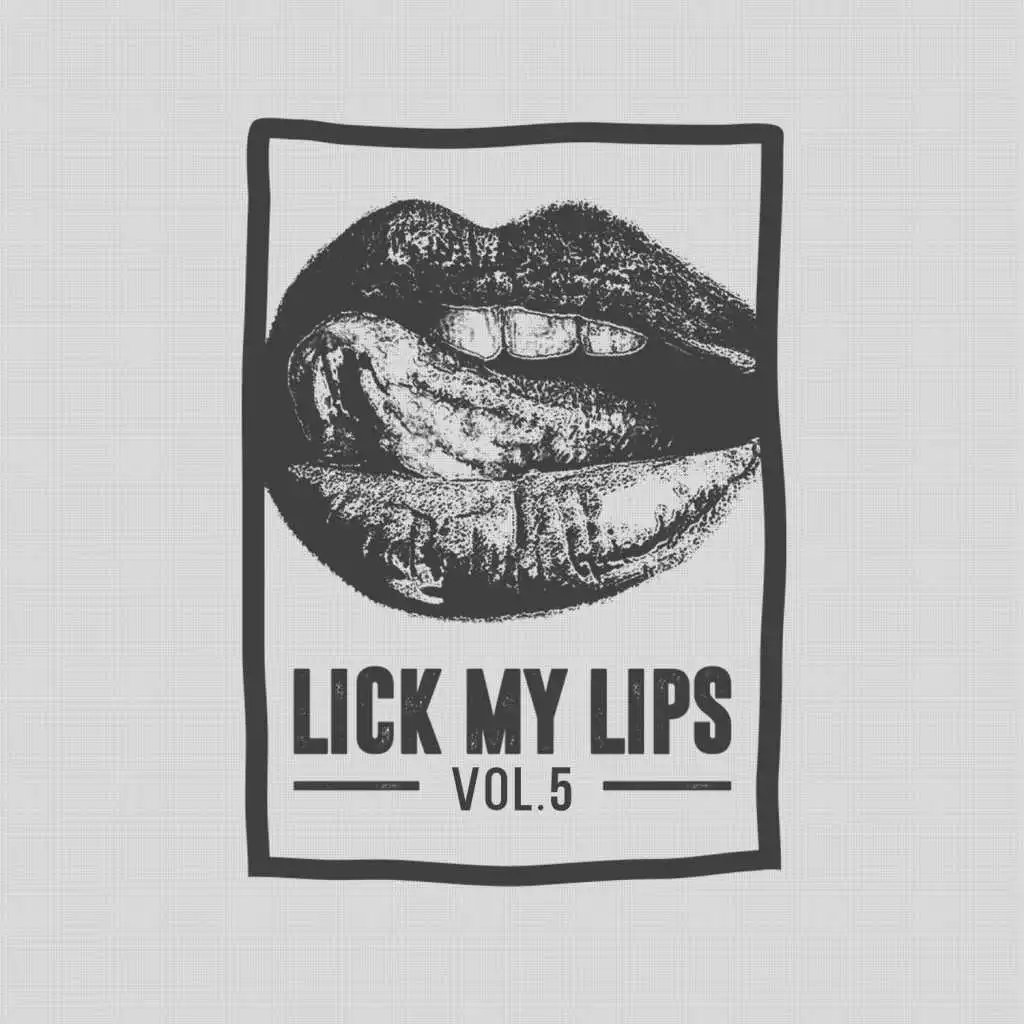 Lick My Lips, Vol. 5