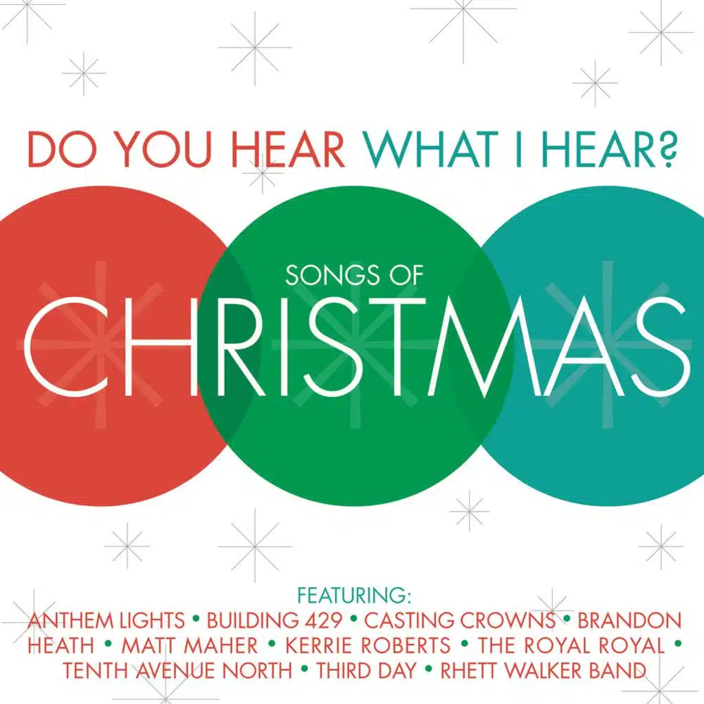 Do You Hear What I Hear?  Songs Of Christmas