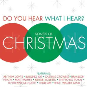 Do You Hear What I Hear?  Songs Of Christmas