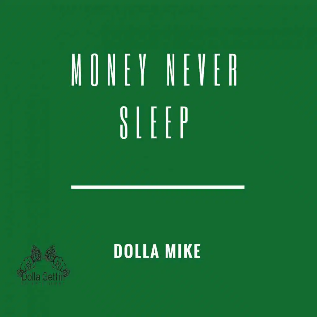 Money Never Sleep