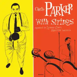 Charlie Parker With Strings (Deluxe Edition)