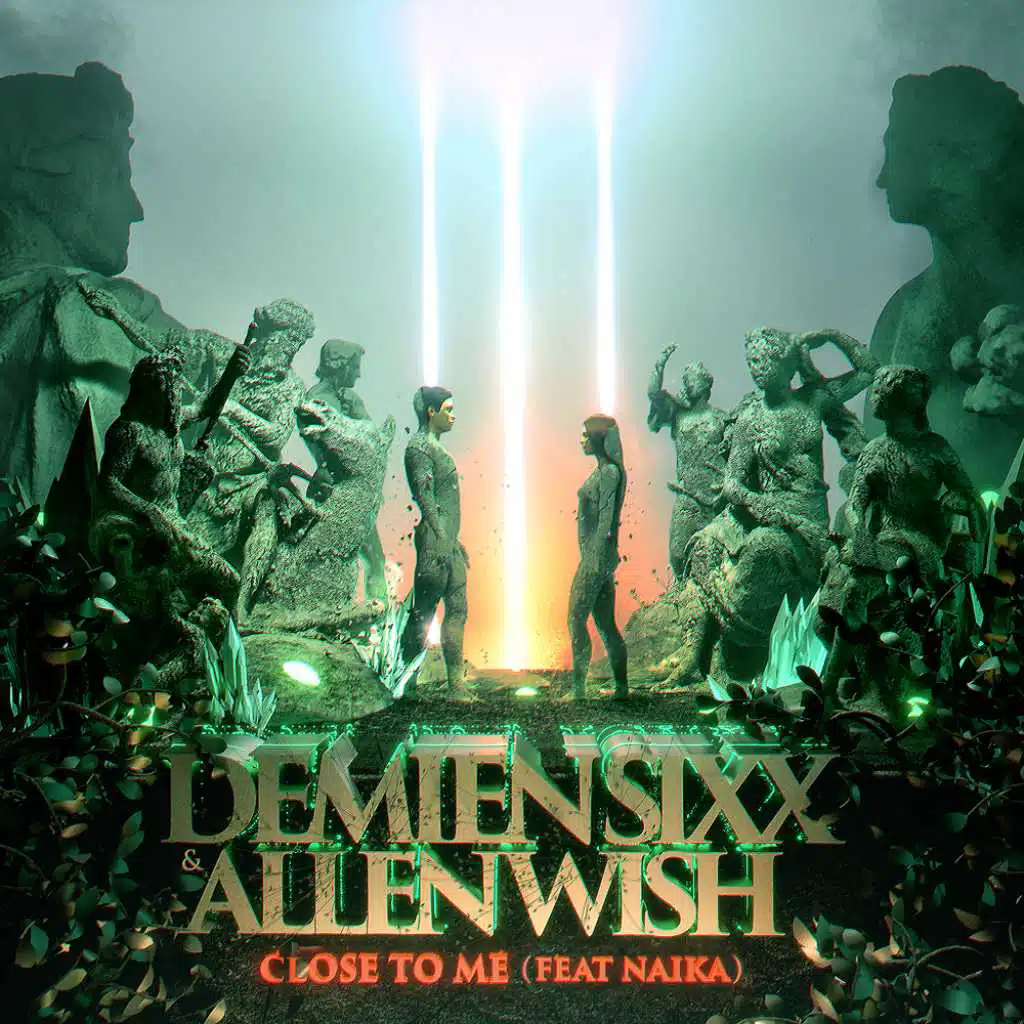 Close to me (Feat. Naika)