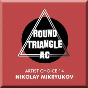 Artist Choice 14: Nikolay Mikryukov