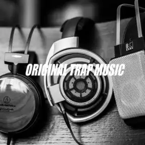 Original Trap Music - Classic Trap Beats