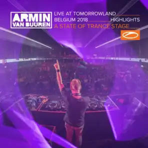 Live at Tomorrowland Belgium 2018 (Highlights) [A State Of Trance Stage] [Mix Cut] (Intro)