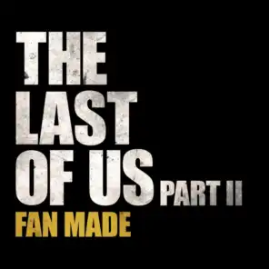 The Last of Us, Part II - Theme