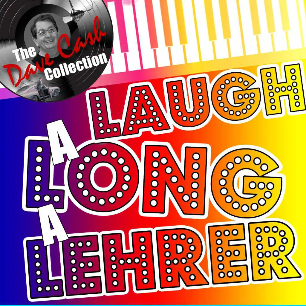 Laugh-a-Long-a-Lehrer (The Dave Cash Collection)