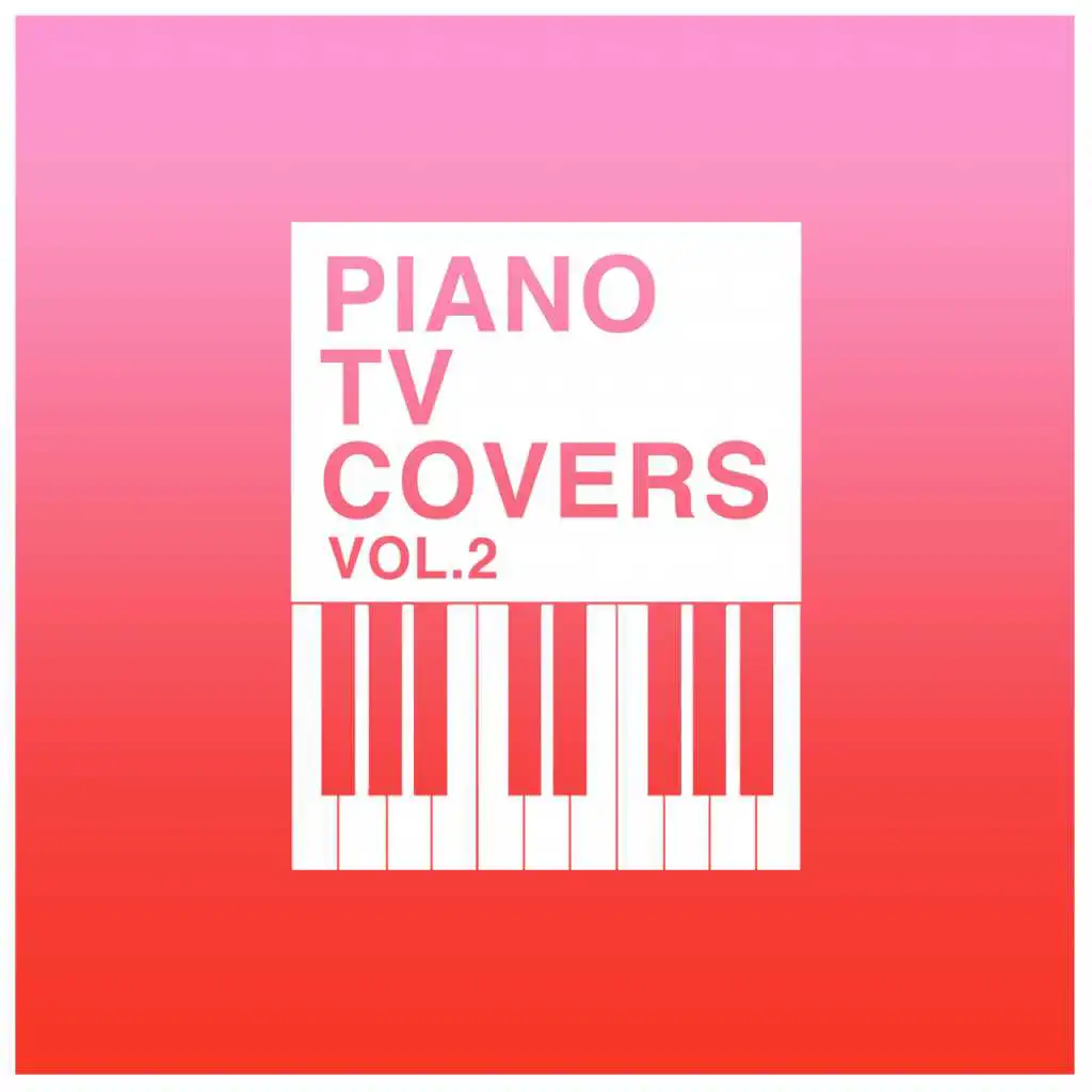 Piano T.V. Covers - Vol. 2