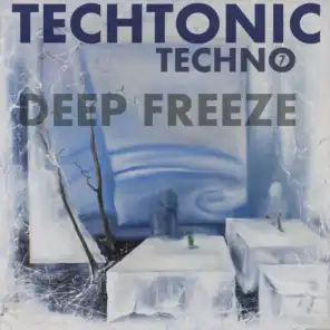 Techtonic Techno 7: Deep Freeze