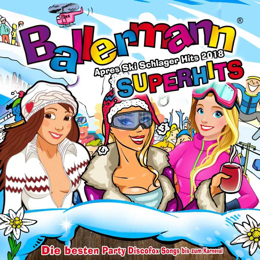 Ballermann Superhits - Apres Ski HIts 2019 Schlager (Die besten Party Discofox Songs bis zum Karneval)