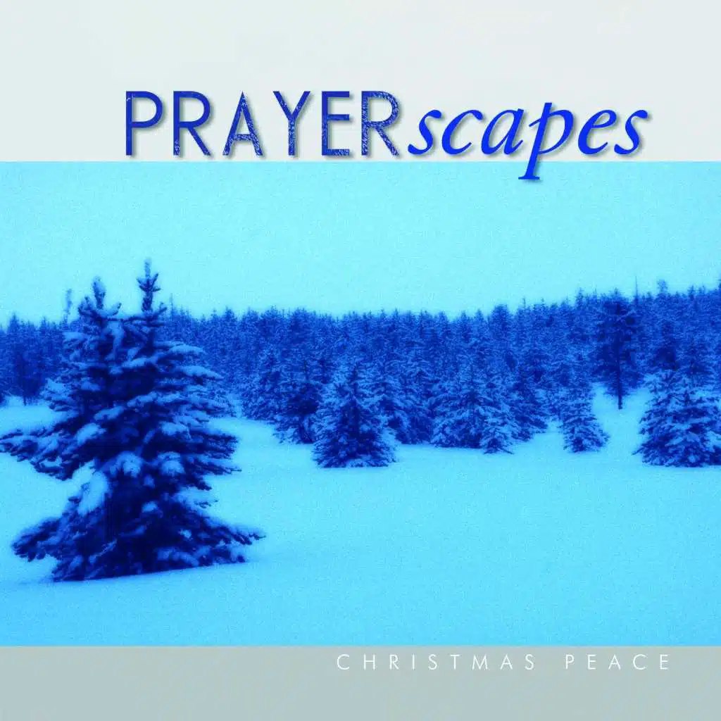 Prayerscapes - Christmas Peace