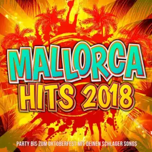 Mallorca Hits 2018 - Party bis zum Oktoberfest mit deinen Schlager Songs