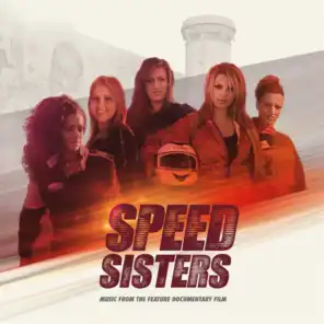 Speed Sisters (Music from the Feature Documentary Film)