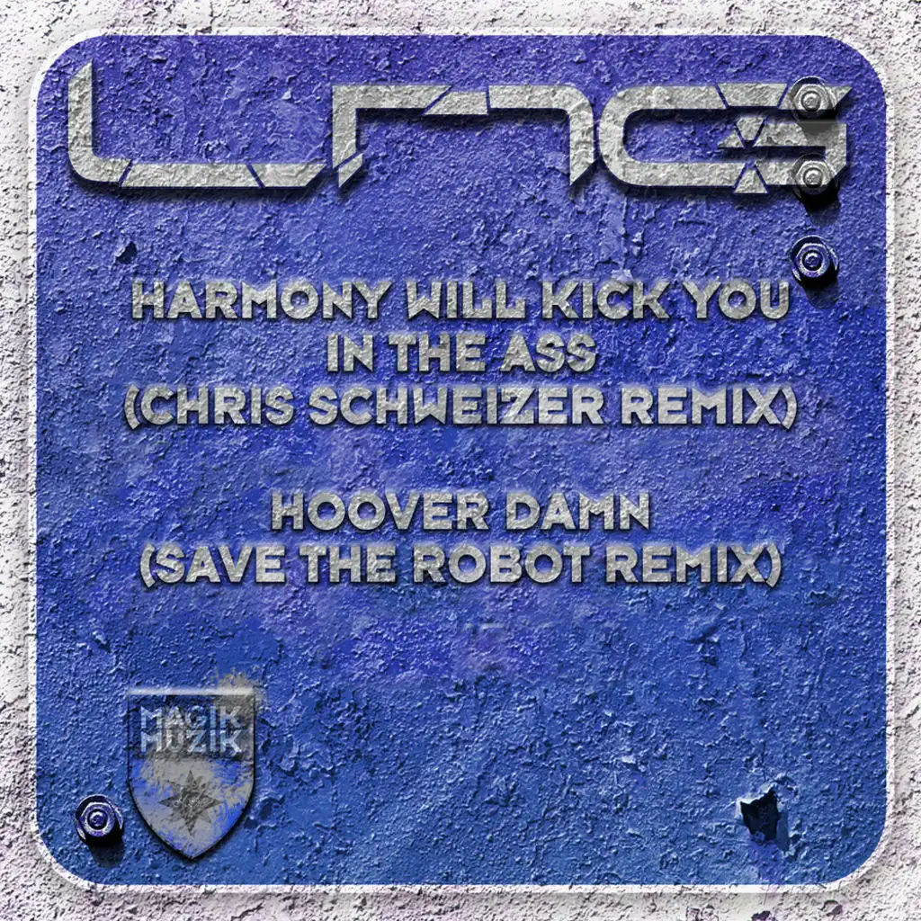 Harmony Will Kick You in the Ass (Chris Schweizer Remix)