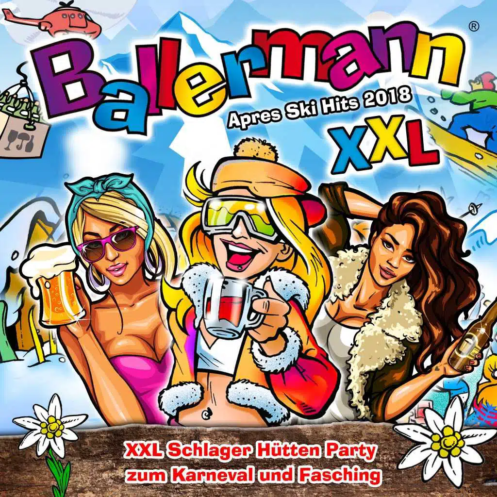 Ballermann XXL - Apres Ski Hits 2019 - XXL Schlager Hütten Party zum Karneval und Fasching (Die besten Party Discofox Songs bis zum Karneval)