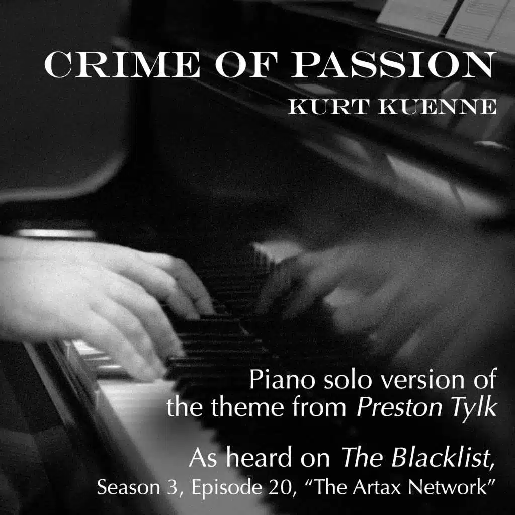 Crime of Passion (Piano Solo Version) [From "Preston Tylk"]