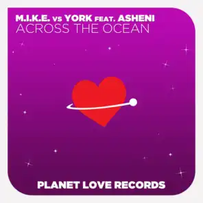 Across The Ocean (M.I.K.E.'s Club Mix)