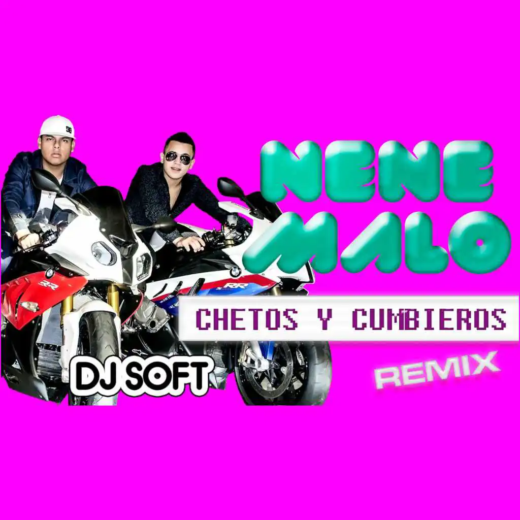 Chetos y Cumbieros (Remix)