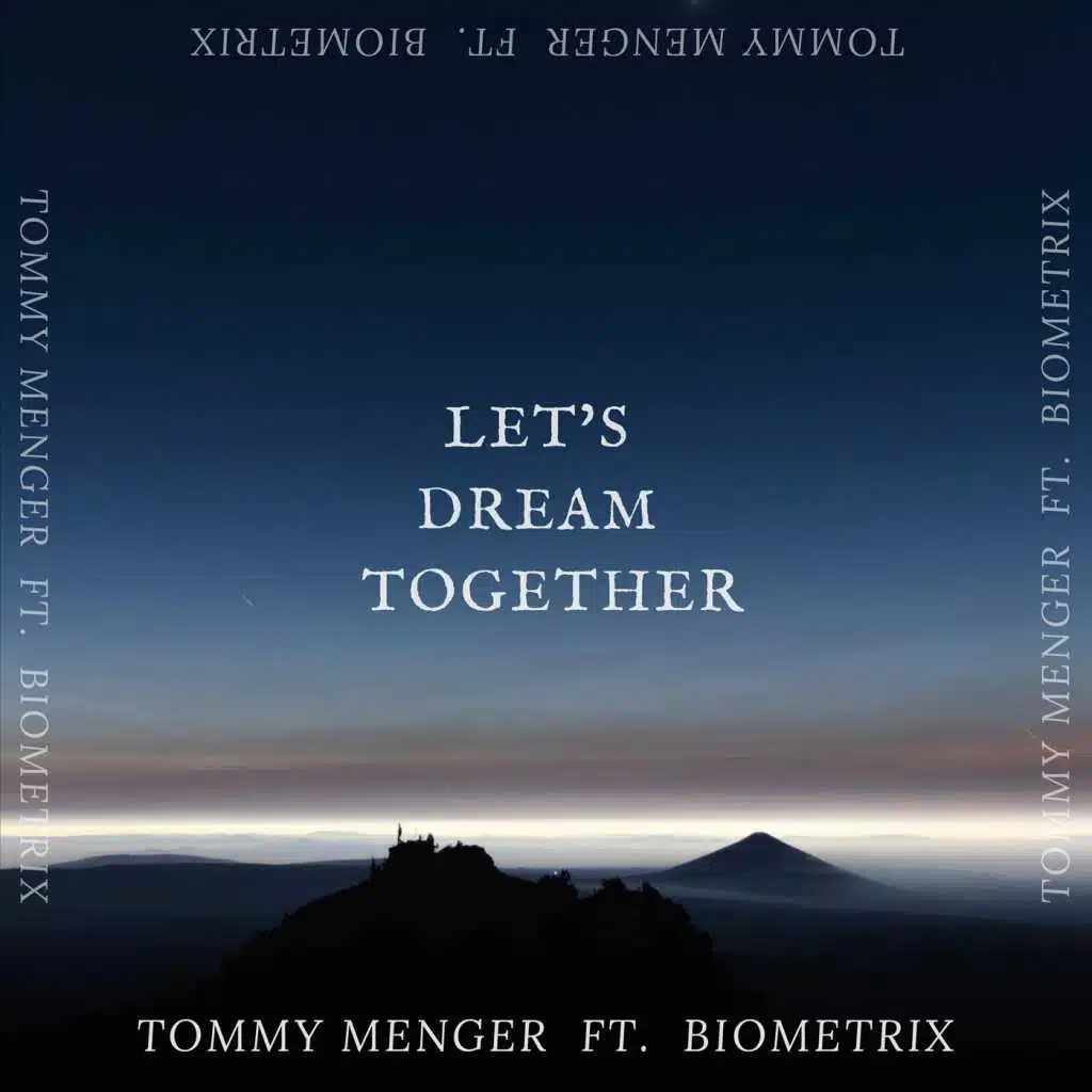 Let's Dream Together (feat. Biometrix)