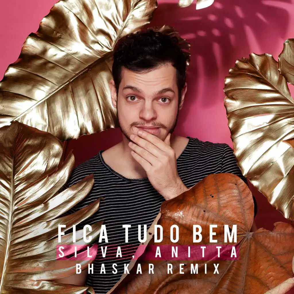 Fica Tudo Bem (Bhaskar Remix) [feat. Anitta]