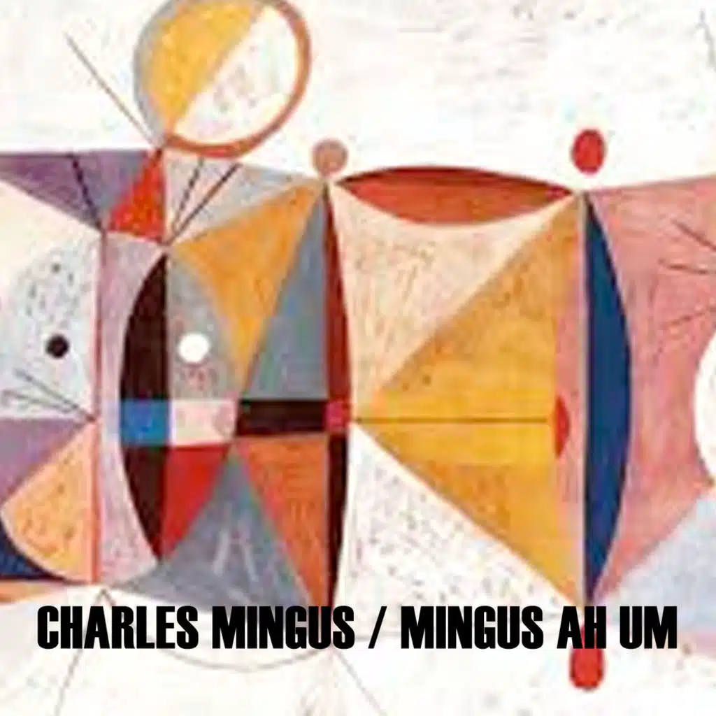 Mingus Ah Um