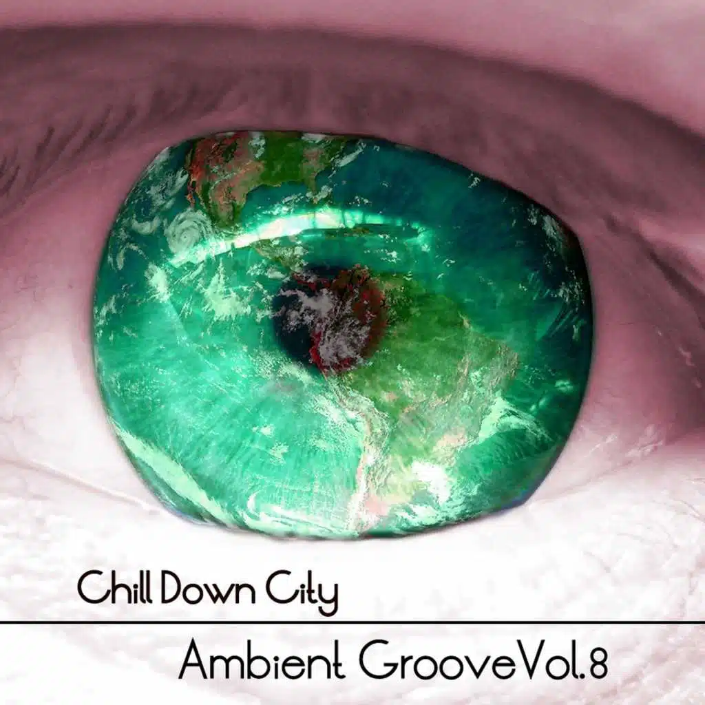 Chill Down City - Ambient Grooves Vol 8