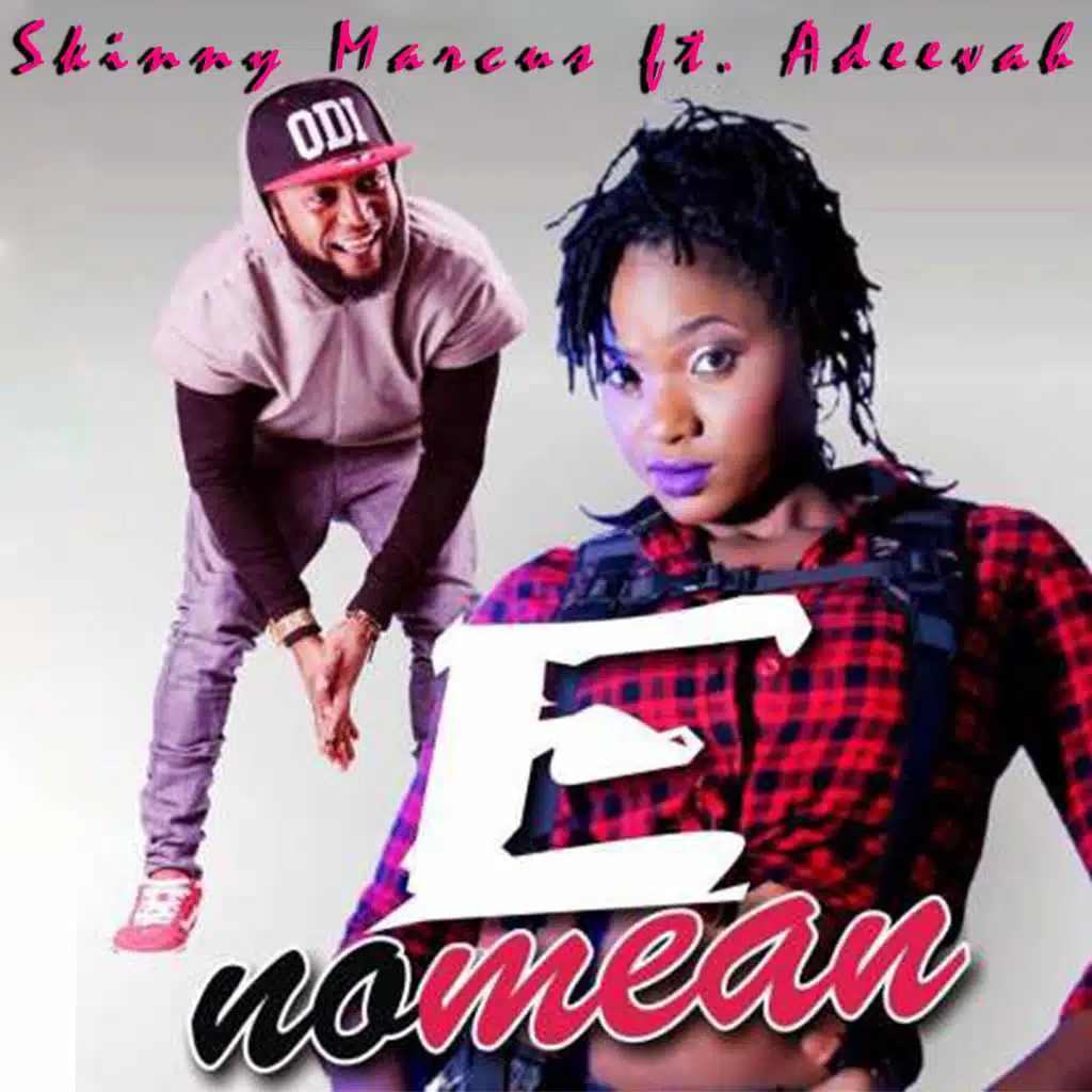 E No Mean (feat. Adeevah)