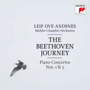 The Beethoven Journey: Piano Concertos Nos. 1 & 3