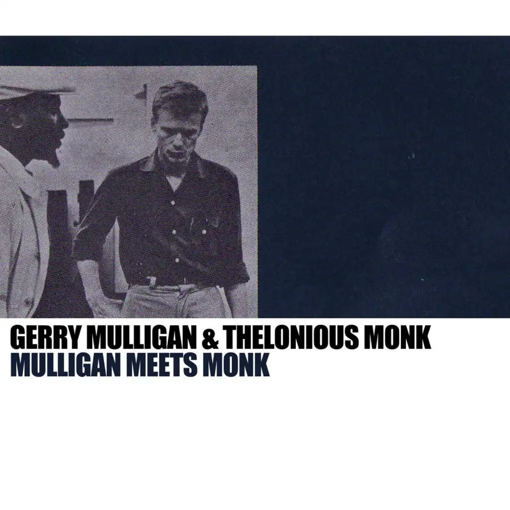 Mulligan Meets Monk