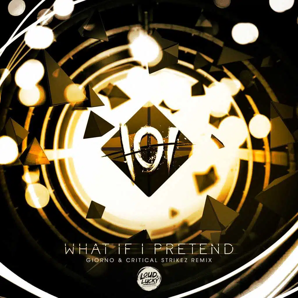 What If I Pretend (Giorno & Critical Strikez Remix)