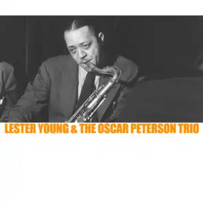 Lester Young With The Oscar Peterson Trio