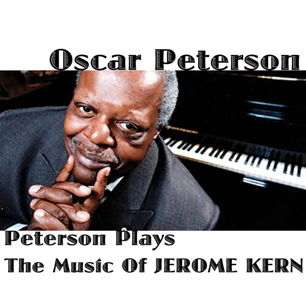 Peterson Plays The Music Of Jerome Kern