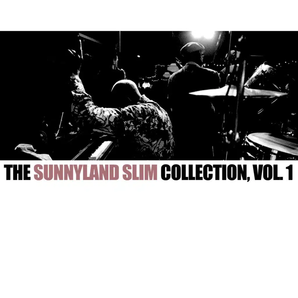The Sunnyland Slim Collection, Vol. 1