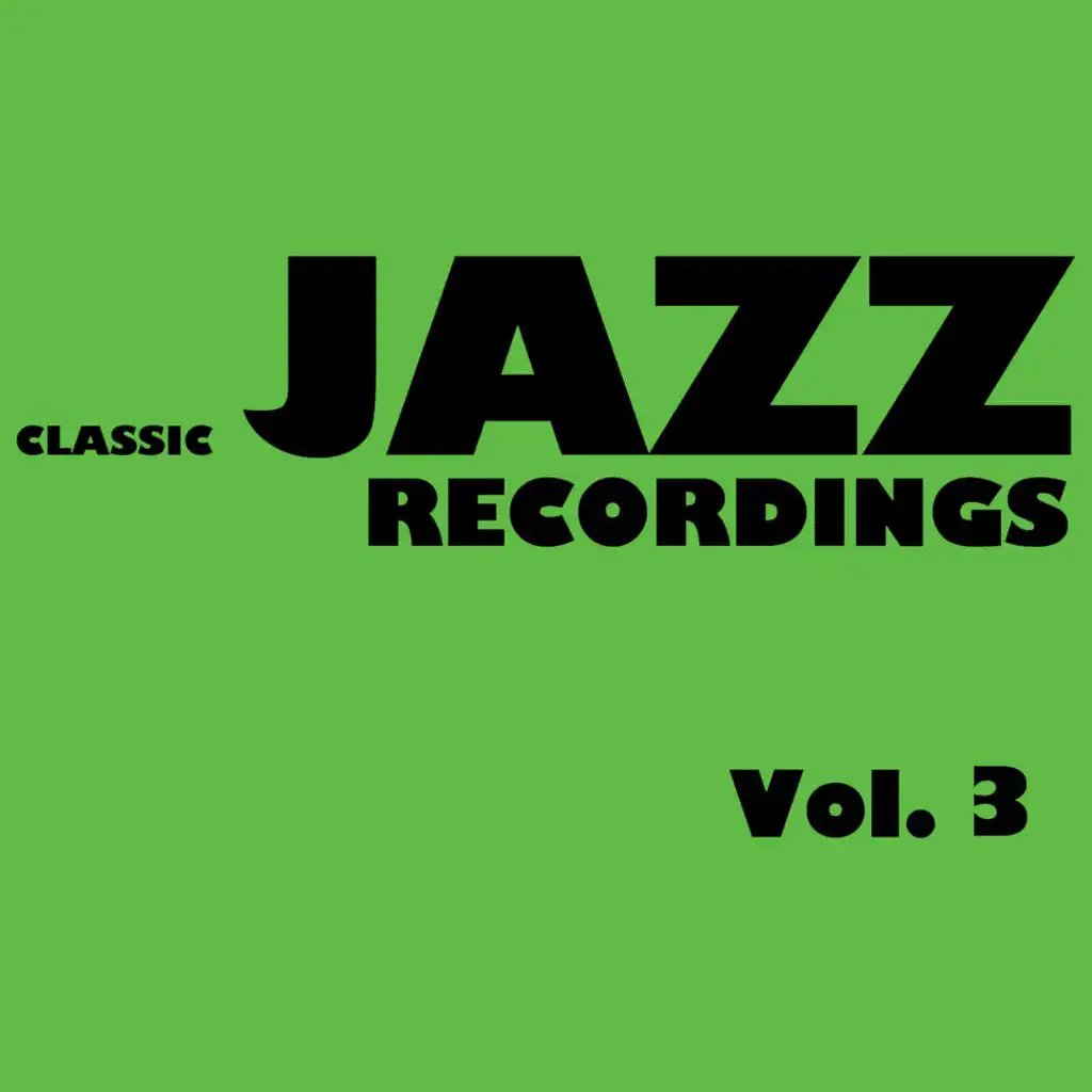 Classic Jazz Recordings, Vol. 3