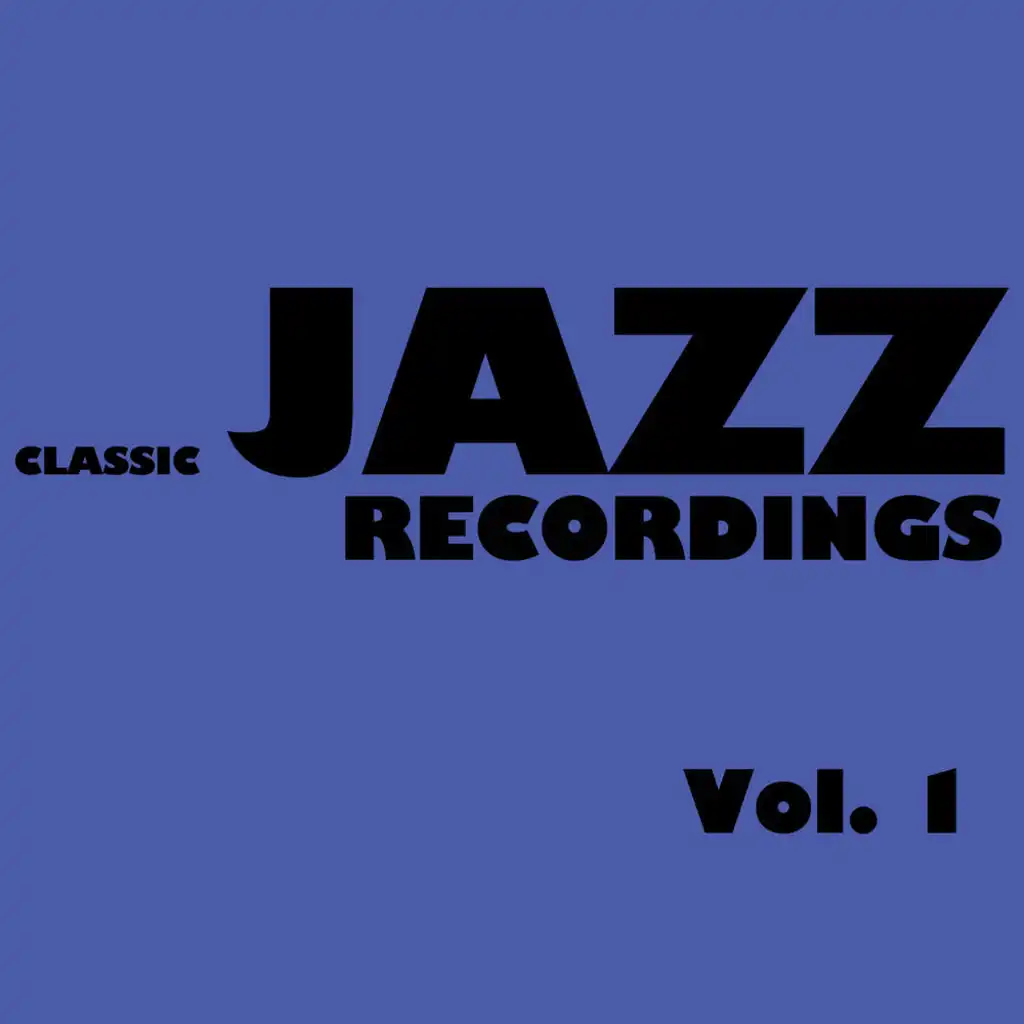 Classic Jazz Recordings, Vol. 1