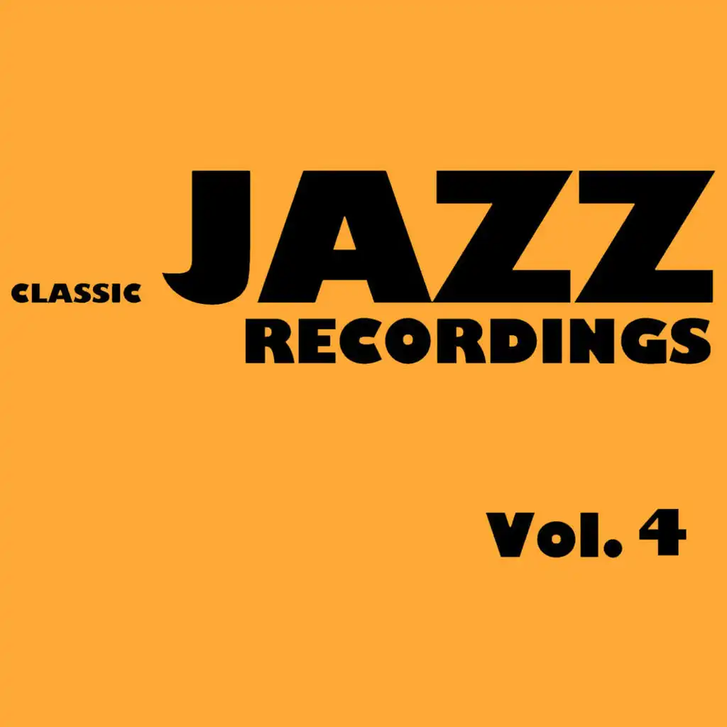 Classic Jazz Recordings, Vol. 4
