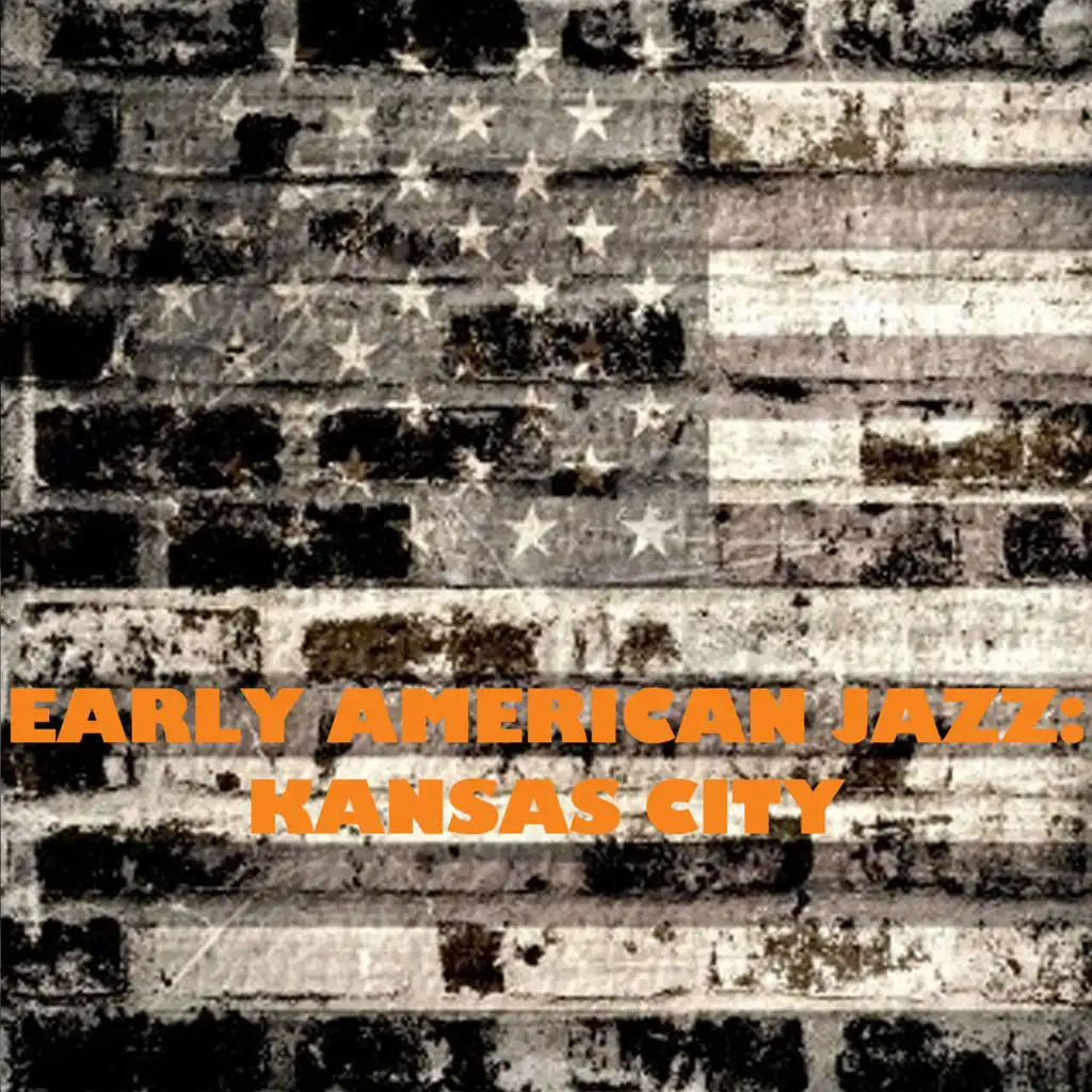 Early American Jazz: Kansas City