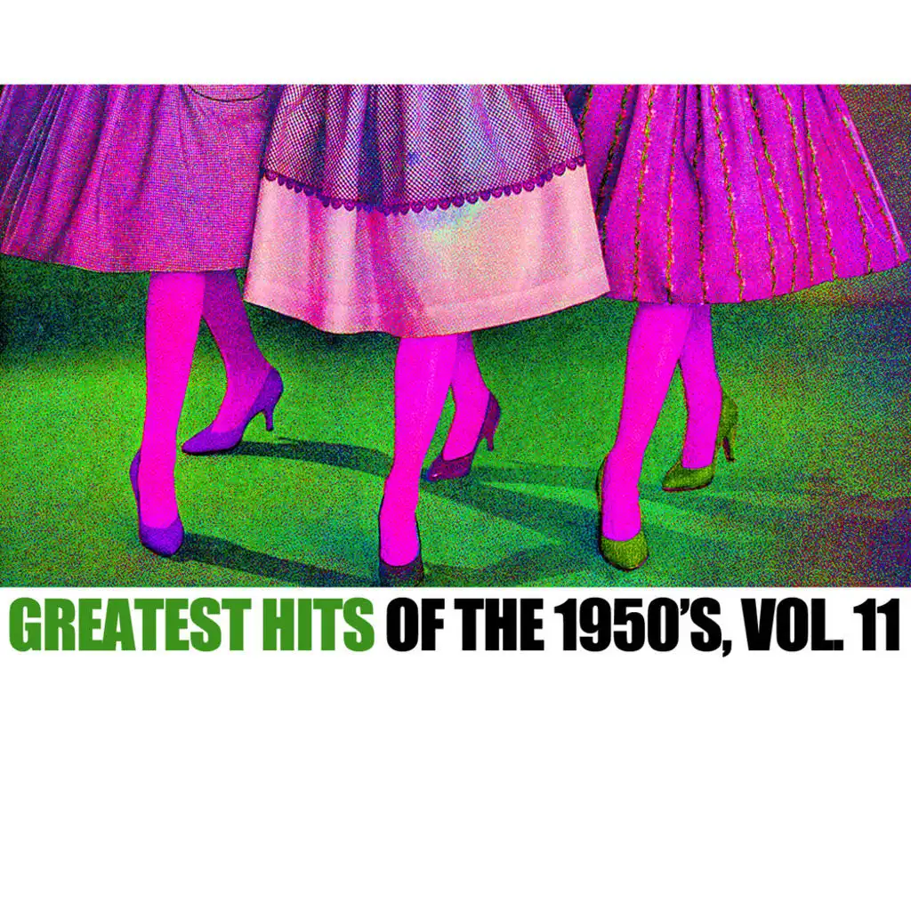 Greatest Hits Of The 1950's, Vol. 11