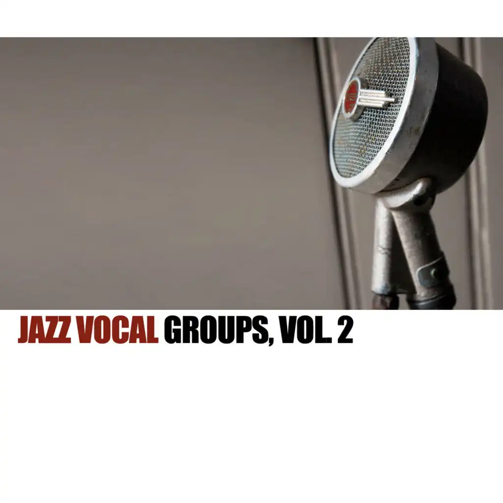 Jazz Vocal Groups, Vol. 2